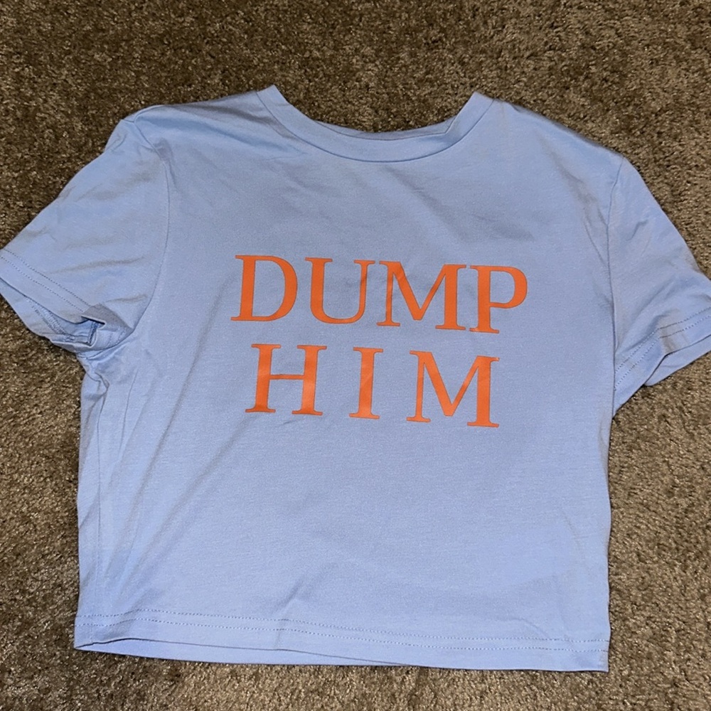 Shein Dump Him Short Sleeve Tee 🧡